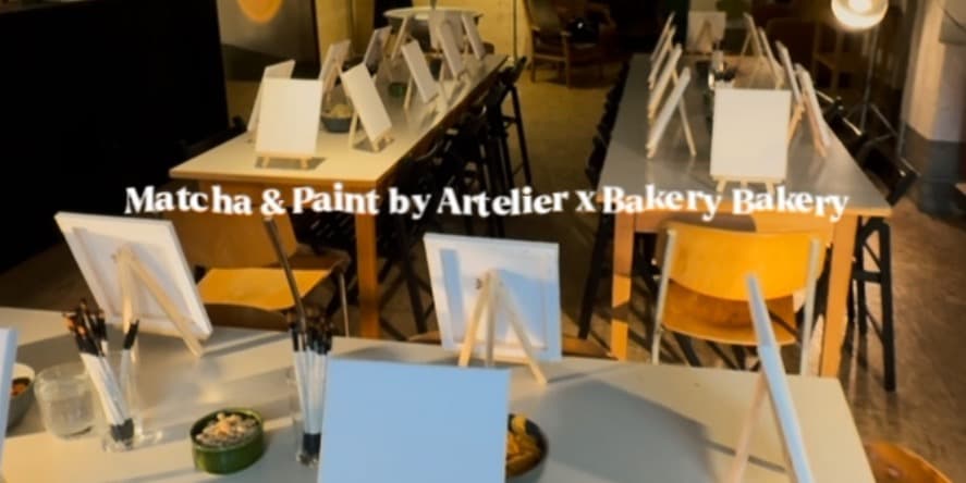 Matcha & Paint by Artelier x Bakery Bakery