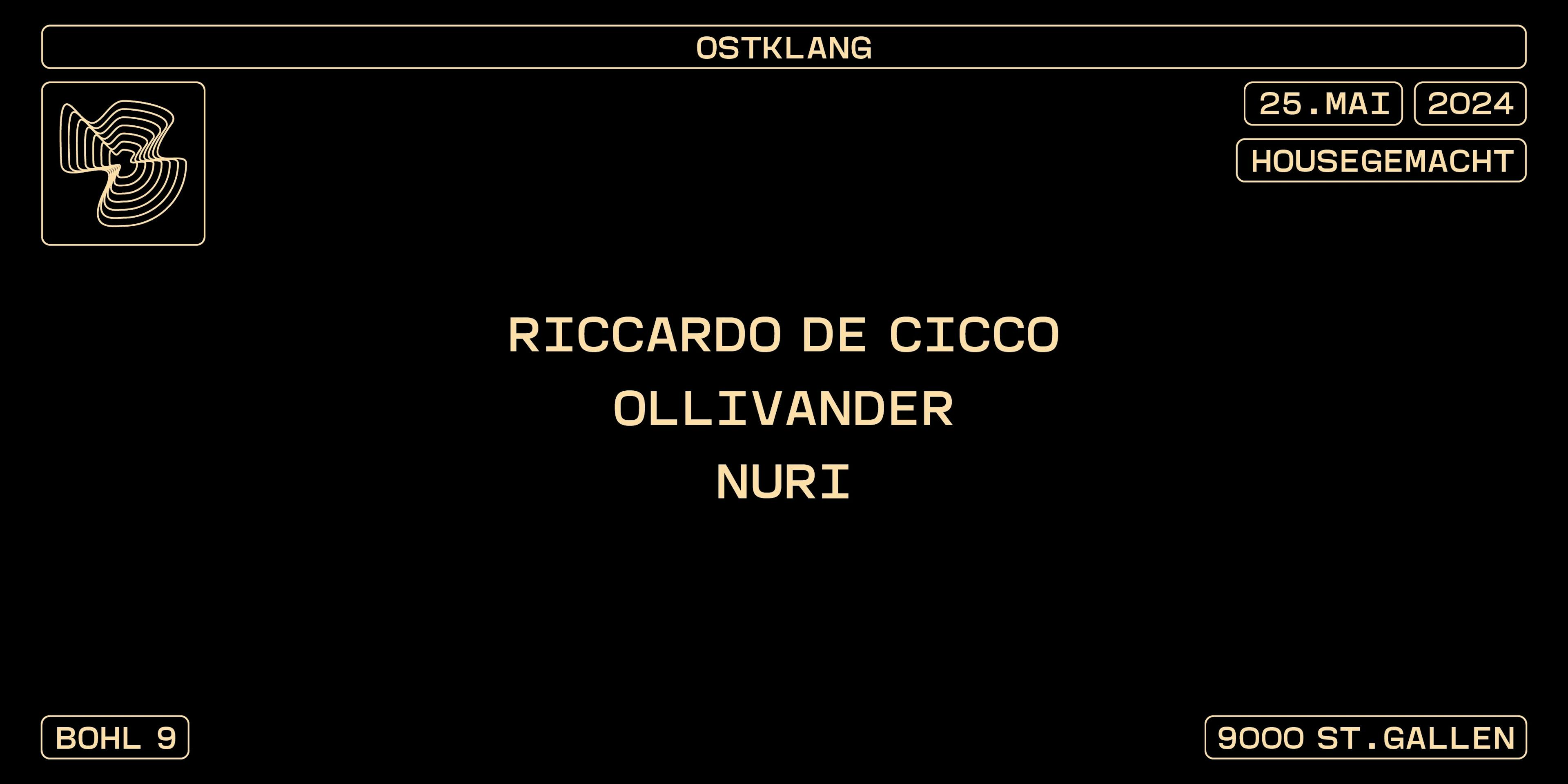 Titelbild HOUSEGEMACHT mit RICCARDO DE CICCO, OLLIVANDER, NURI