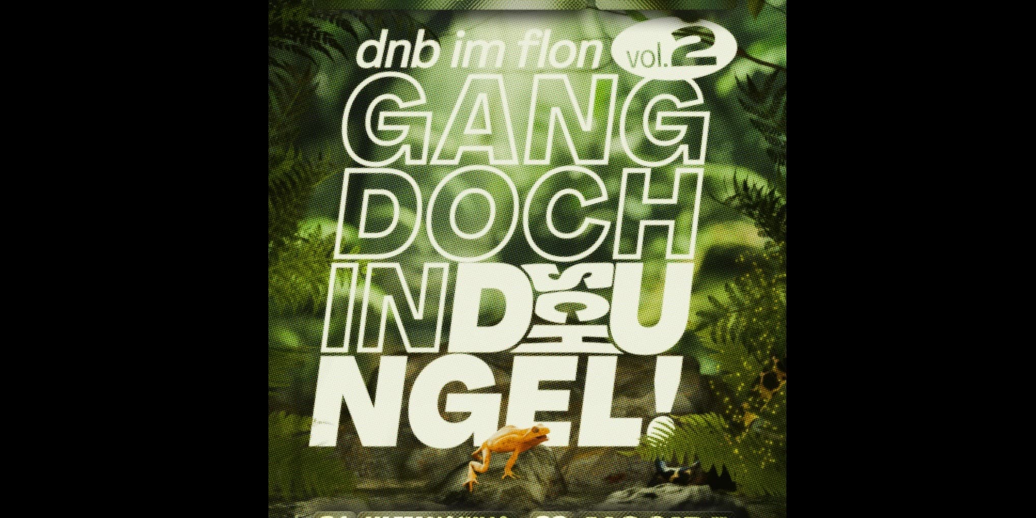 GANG DOCH IN DSCHUNGEL! - Drum and Bass im flon