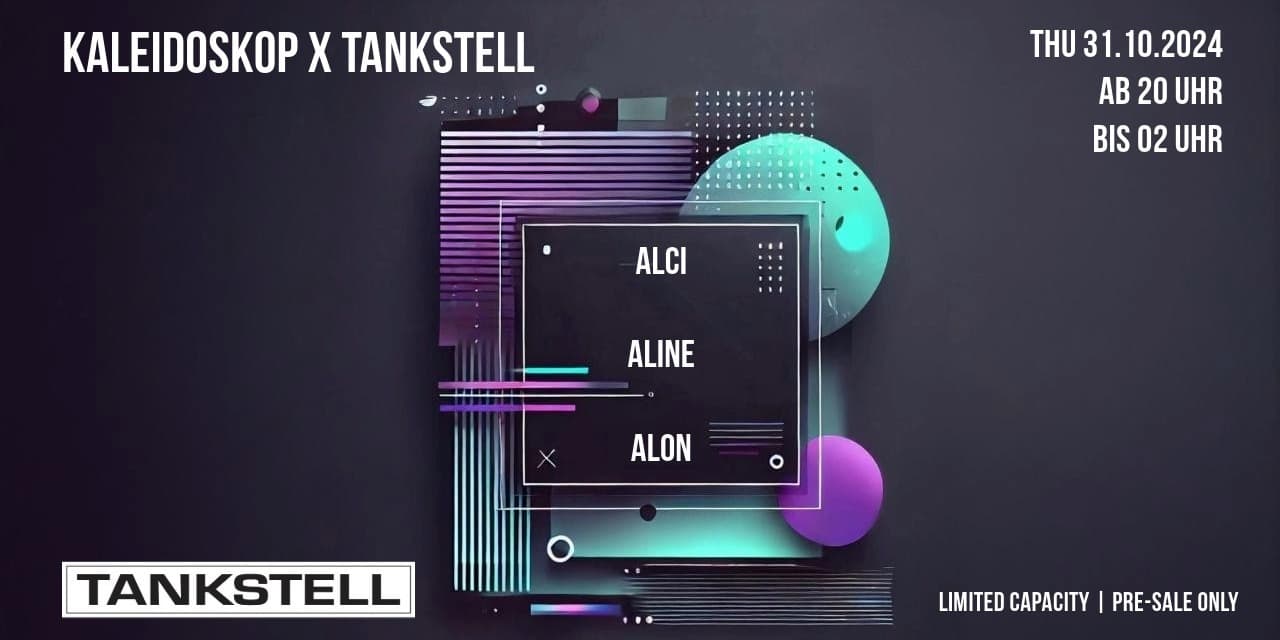 Titelbild Kaleidoskop the 3rd x Tankstell w/ ALCI | Aline | ALoN