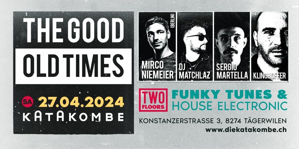 Titelbild Katakombe Club Night: "THE GOOD OLD TIMES"